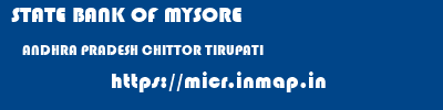 STATE BANK OF MYSORE  ANDHRA PRADESH CHITTOR TIRUPATI   micr code